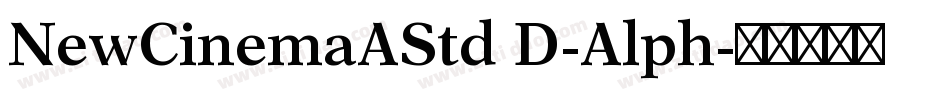 NewCinemaAStd D-Alph字体转换